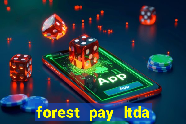 forest pay ltda plataforma de jogos